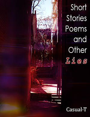 Short Stories, Poems, and Other Lies